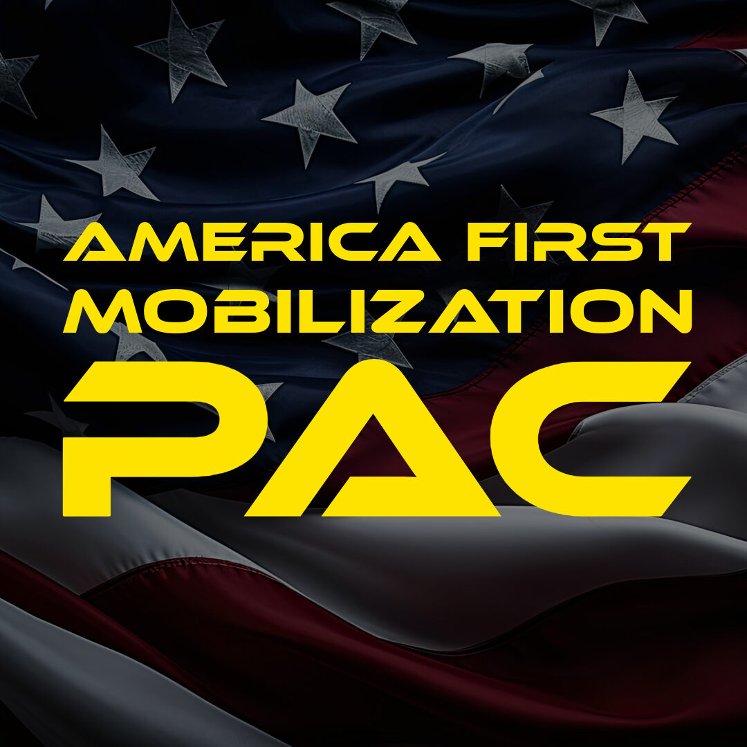 America First Mobilization PAC